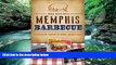 Books to Read  Memphis Barbecue:: A Succulent History of Smoke, Sauce   Soul (American Palate)