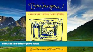 Books to Read  Boulangerie!: A Pocket Guide to Paris s Famous Bakeries  Best Seller Books Most