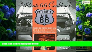 Big Deals  The Route 66 Cookbook: Comfort Food from the Mother Road Deluxe 75th Anniversary