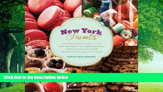Books to Read  New York Sweets: A Sugarhound s Guide to the Best Bakeries, Ice Cream Parlors,