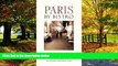 Books to Read  Paris by Bistro: A Guide to Eating Well  Best Seller Books Most Wanted