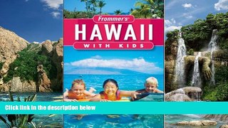 Books to Read  Frommer s Hawaii with Kids (Frommer s With Kids)  Full Ebooks Best Seller