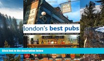 Big Deals  London s Best Pubs (2nd Edition): A Guide to London s Most Interesting and Unusual Pubs