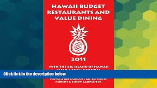 READ FULL  Hawaii Budget Restaurants And Value Dining 2011 With The Big Island Of Hawaii, Maui,