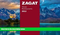 Big Deals  2012 Texas Restaurants (Zagat Survey: Texas Restaurants)  Full Ebooks Most Wanted
