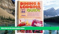 Big Deals  Route 66 Dining   Lodging Guide - 16th Edition [Spiral-Bound]  Full Ebooks Most Wanted