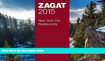 Must Have PDF  2015 New York City Restaurants (Zagat Survey New York City Restaurants)  Best