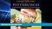 READ FULL  Food Lovers  Guide toÂ® Pittsburgh: The Best Restaurants, Markets   Local Culinary