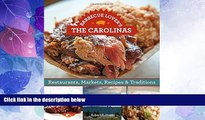 Big Deals  Barbecue Lover s the Carolinas: Restaurants, Markets, Recipes   Traditions  Full Read