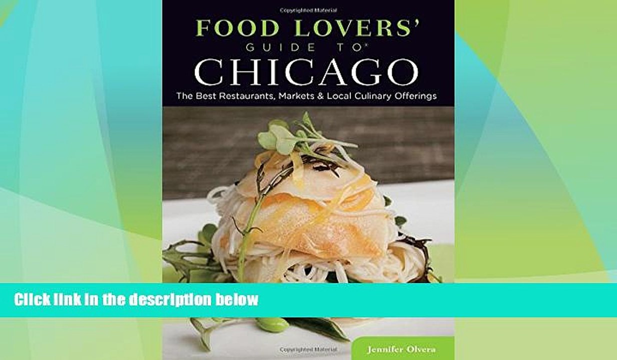 Big Deals  Food Lovers  Guide toÂ® Chicago: The Best Restaurants, Markets   Local Culinary