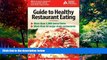 Big Deals  American Diabetes Association Guide to Healthy Restaurant Eating(3rd Edition)  Full