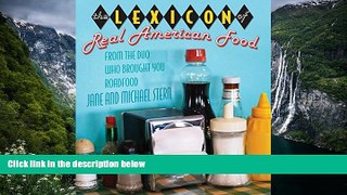 Big Deals  The Lexicon of Real American Food  Full Read Most Wanted