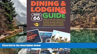 Big Deals  ROUTE 66 DINING   LODGING GUIDE - Expanded and enlarged  Full Read Best Seller
