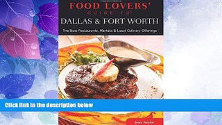 Big Deals  Food Lovers  Guide toÂ® Dallas   Fort Worth: The Best Restaurants, Markets   Local