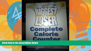 Big Deals  The Biggest Loser Calorie Counter The Quick and Easy Guide to Thousands of Foods from