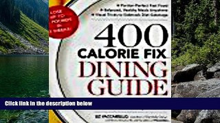 Big Deals  400 Calorie Fix Dining Guide Eat Out and Lose Weight with One Simple Rule  Best Seller