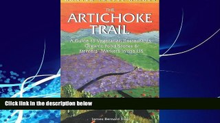 Books to Read  The Artichoke Trail: A Guide to Vegetarian Restaurants, Organic Food Stores
