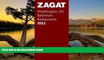 Big Deals  Zagat 2011 Washington DC/Baltimore Restaurants (Zagat Survey: Washington,