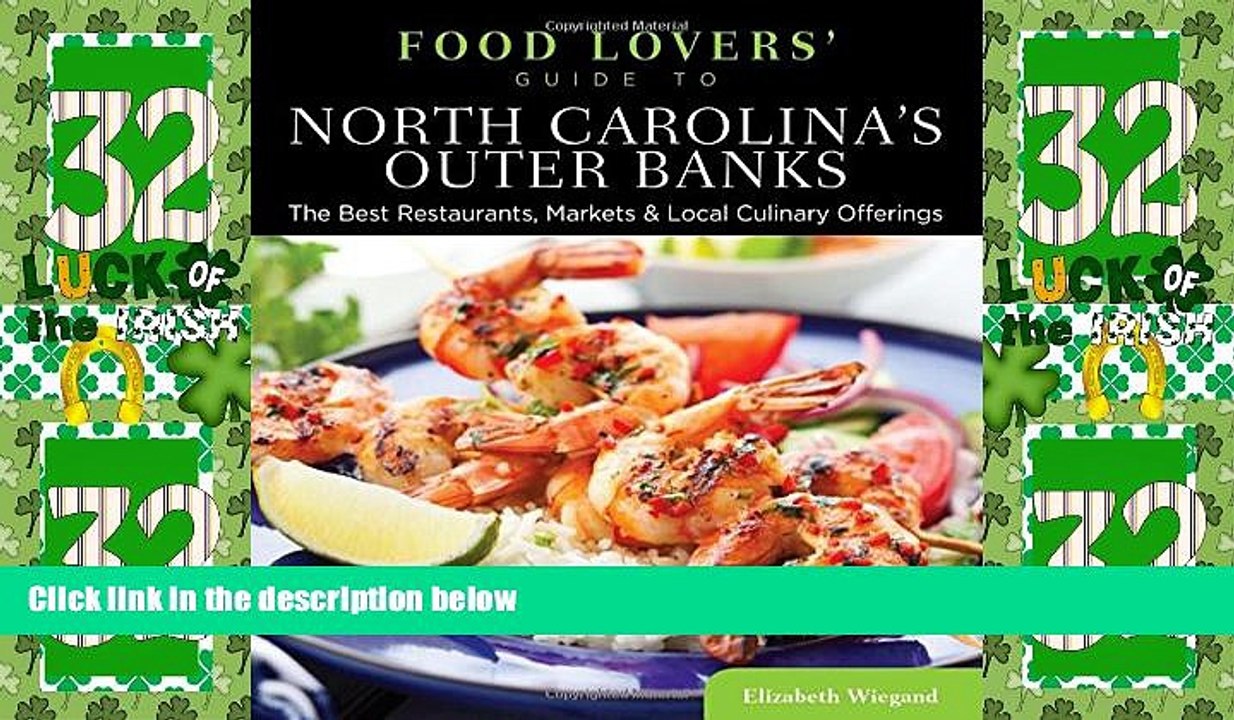 Big Deals  Food Lovers  Guide toÂ® North Carolina s Outer Banks: The Best Restaurants, Markets