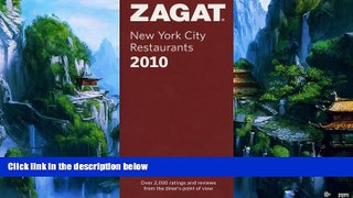 Books to Read  2010 New York City Restaurants (ZAGAT Restaurant Guides)  Full Ebooks Most Wanted