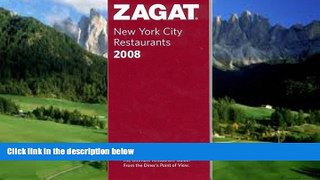 Books to Read  Zagat 2008 New York City Restaurants (Zagatsurvey)  Full Ebooks Most Wanted