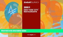 Books to Read  Zagatsurvey 2001 New York City Restaurants (Zagatsurvey : New York City