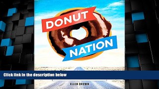Big Deals  Donut Nation: A Cross-Country Guide to Americaâ€™s Best Artisan Donut Shops  Best