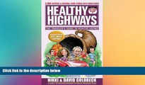 Must Have  Healthy Highways: The Travelers  Guide to Healthy Eating  READ Ebook Full Ebook