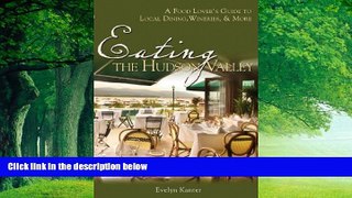 Books to Read  Eating the Hudson Valley: A Food Lover s Guide to Local Dining, Wineries and More
