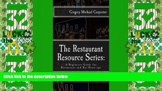 Big Deals  The Restaurant Resource Series : A Beginners Guide for Restaurant and Bar Start-Ups