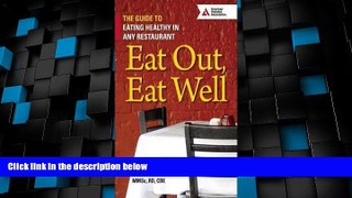 Big Deals  Eat Out, Eat Well : The Guide to Eating Healthy in Any Restaurant (Paperback)--by Hope