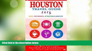 Big Deals  Houston Travel Guide 2014: Shops, Restaurants, Attractions   Nightlife in Houston,