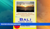 Big Deals  Bali Travel Guide: Sightseeing, Hotel, Restaurant   Shopping Highlights (Illustrated)