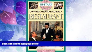 Big Deals  Upstart Guide Owning   Managing a Restaurant by Roy S. Alonzo (1995-10-01)  Best Seller