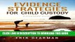 [PDF] Evidence Strategies for Child Custody: A Custody Guidebook Popular Online