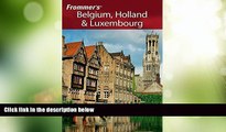 Big Deals  Frommer s Belgium, Holland   Luxembourg (Frommer s Complete Guides)  Best Seller Books