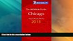 Big Deals  MICHELIN Guide Chicago 2013: Restaurants   Hotels (Michelin Guide/Michelin)  Best