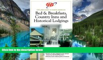 Full [PDF]  AAA 1999 N. American B B Country Inns   Historical Lodgings (Aaa Guide to North