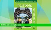 Big Deals  Hostels European Cities, 5th: The Only Comprehensive, Unofficial, Opinionated Guide