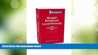 Big Deals  Belgium Luxembourg 2015 (Michelin Guides)  Full Read Most Wanted