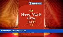 Big Deals  Michelin Red Guide 2006 New York City: Hotels   Restaurants (Michelin Red Guides)  Best
