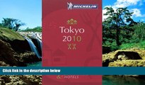 Must Have  Michelin Guide Tokyo 2010: Hotels   Restaurants (Michelin Guide/Michelin)  READ Ebook