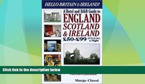 Big Deals  Hello Britain   Ireland! : A Hotel and B B Guide to England, Ireland   Scotland GBP