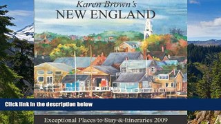 Must Have  Karen Brown s New England 2009: Exceptional Places to Stay   Itineraries (Karen Brown s