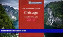Big Deals  Michelin Red Guide Chicago 2012 (Michelin Guide/Michelin)  Best Seller Books Most Wanted