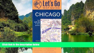 Big Deals  Let s Go Map Guide Chicago (3rd Ed.) (Let s Go: Pocket City Guide Chicago)  Full Read