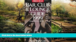 READ FULL  Shecky s Bar, Club   Lounge Guide New York City  Premium PDF Online Audiobook