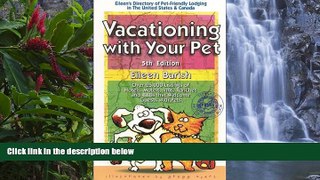 Big Deals  Vacationing With Your Pet: Eileen s Directory of Pet-Friendly Lodging in the United