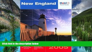 READ FULL  Mobil Travel Guide New England, 2005: Connecticut, Maine, Massachusetts, New Hampshire,