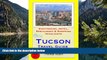 Big Deals  Tucson, Arizona Travel Guide - Sightseeing, Hotel, Restaurant   Shopping Highlights